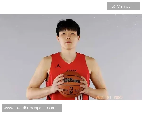 拓媒期待杨瀚森在5连客中每场稳定出战15分钟助力个人成长与球队表现